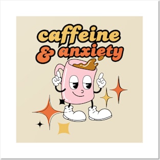 Caffeine & Anxiety - Retro Anxiety Humor Posters and Art